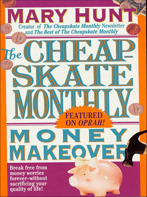 Title details for The Cheapskate Monthly Money Makeover by Mary Hunt - Available